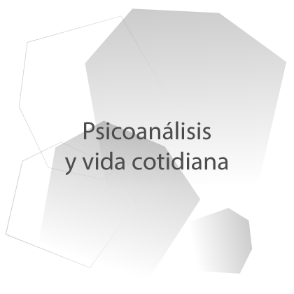 http://radio.usal.es/wp-content/uploads/2015/02/Psicoanalisis-y-vida-cotidiana.png